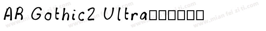 AR Gothic2 Ultra字体转换